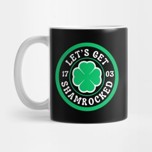Let's Get Shamrocked Mug